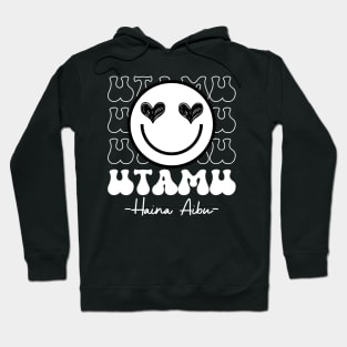 UTAMU HAINA AIBU - XTIAN DELA Hoodie